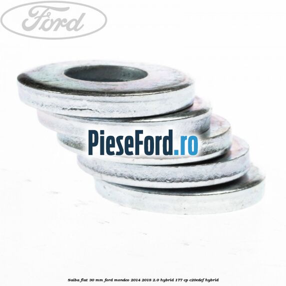 Saiba flat 30 mm Ford Mondeo 2014-2018 2.0 Hybrid 177 cp C20EDEF hybrid