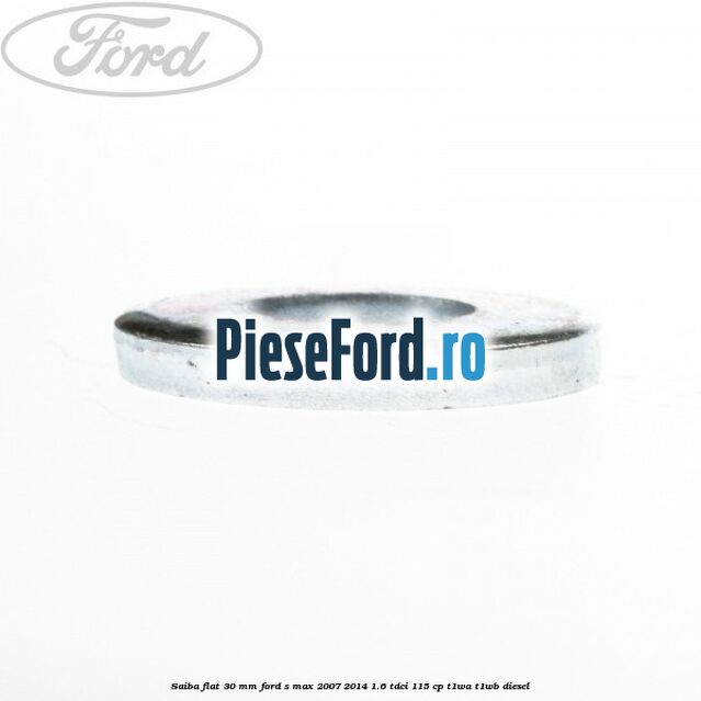 Saiba flat 30 mm Ford S-Max 2007-2014 1.6 TDCi 115 cp T1WA, T1WB diesel