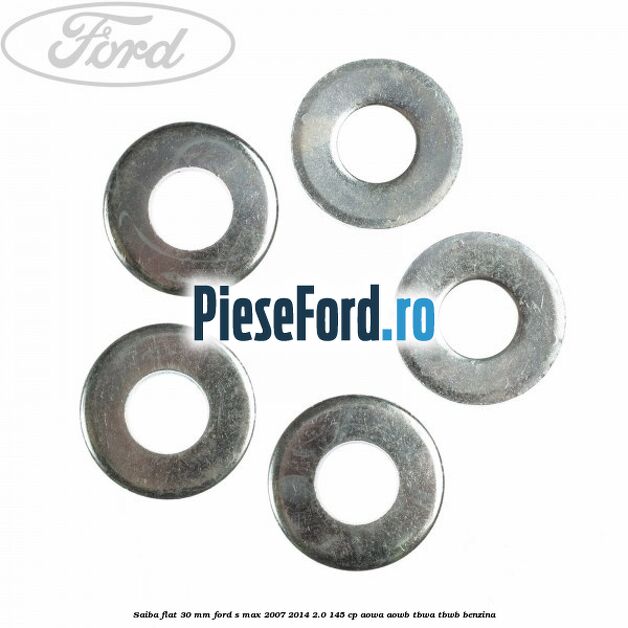 Saiba flat 30 mm Ford S-Max 2007-2014 2.0 145 cp AOWA, AOWB, TBWA, TBWB benzina