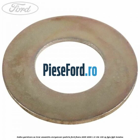 Saiba garnitura ax brat ansamblu stergatoare parbriz Ford Fiesta 2005-2008 1.6 16V 100 cp FYJA, FYJB benzina