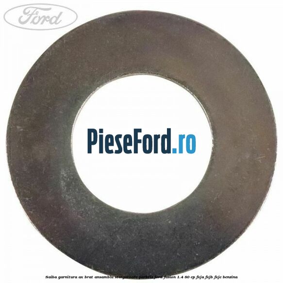 Saiba garnitura ax brat ansamblu stergatoare parbriz Ford Fusion 1.4 80 cp FXJA, FXJB, FXJC benzina
