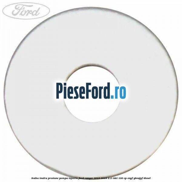 Saiba inalta presiune pompa injectie Ford Ranger 2012-2015 2.2 TDCi 120 cp ENPF, GBVAJPF diesel