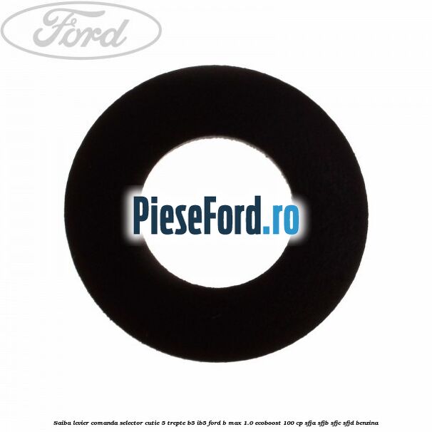 Saiba levier comanda selector cutie 5 trepte B5/IB5 Ford B-Max 1.0 EcoBoost 100 cp SFJA, SFJB, SFJC, SFJD benzina