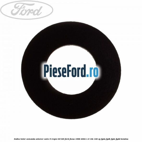 Saiba levier comanda selector cutie 5 trepte B5/IB5 Ford Focus 1998-2004 1.6 16V 100 cp FYDA, FYDB, FYDC, FYDD benzina