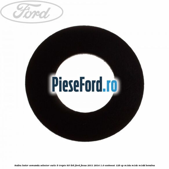 Saiba levier comanda selector cutie 5 trepte B5/IB5 Ford Focus 2011-2014 1.0 EcoBoost 125 cp M1DA, M1DC, M1DD benzina