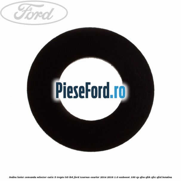 Saiba levier comanda selector cutie 5 trepte B5/IB5 Ford Tourneo Courier 2014-2018 1.0 EcoBoost 100 cp SFCA, SFCB, SFCC, SFCD benzina