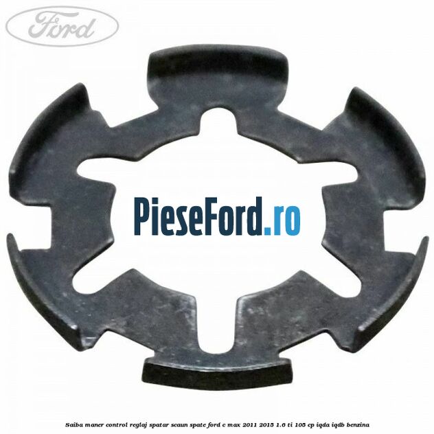 Saiba maner control reglaj spatar scaun spate Ford C-Max 2011-2015 1.6 Ti 105 cp Saiba maner control reglaj spatar scaun spate Ford C-Max 2011-2015 1.6 Ti 105 cp IQDA, IQDB benzina