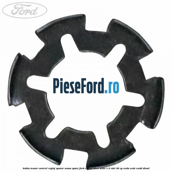 Saiba maner control reglaj spatar scaun spate Ford C-Max 2016-2020 1.5 TDCi 95 cp XXDA, XXDC, XXDD diesel