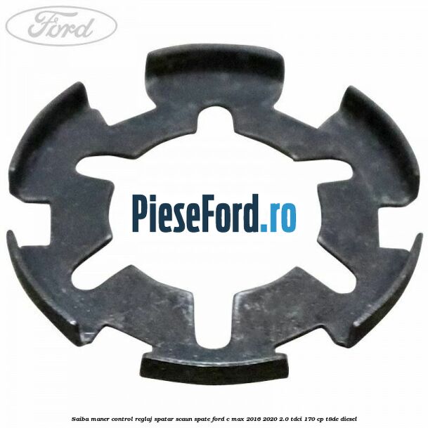 Saiba maner control reglaj spatar scaun spate Ford C-Max 2016-2020 2.0 TDCi 170 cp T8DE diesel