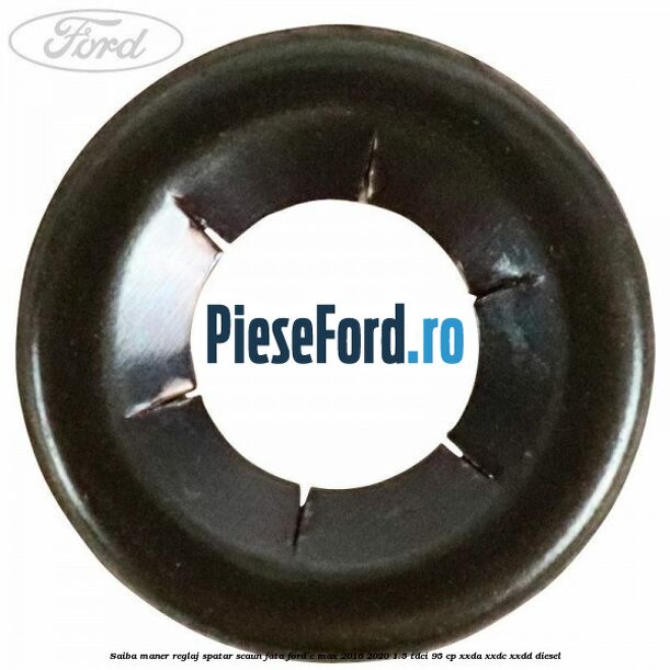 Saiba maner reglaj spatar scaun fata Ford C-Max 2016-2020 1.5 TDCi 95 cp XXDA, XXDC, XXDD diesel