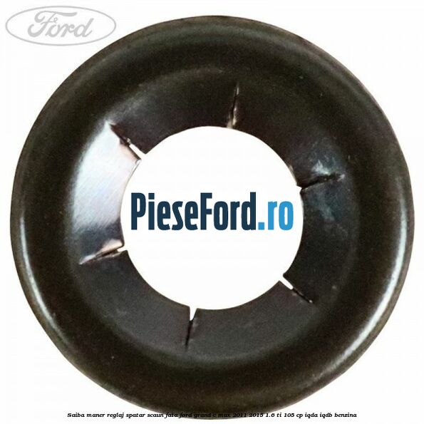 Saiba maner reglaj spatar scaun fata Ford Grand C-Max 2011-2015 1.6 Ti 105 cp Saiba maner reglaj spatar scaun fata Ford Grand C-Max 2011-2015 1.6 Ti 105 cp IQDA, IQDB benzina