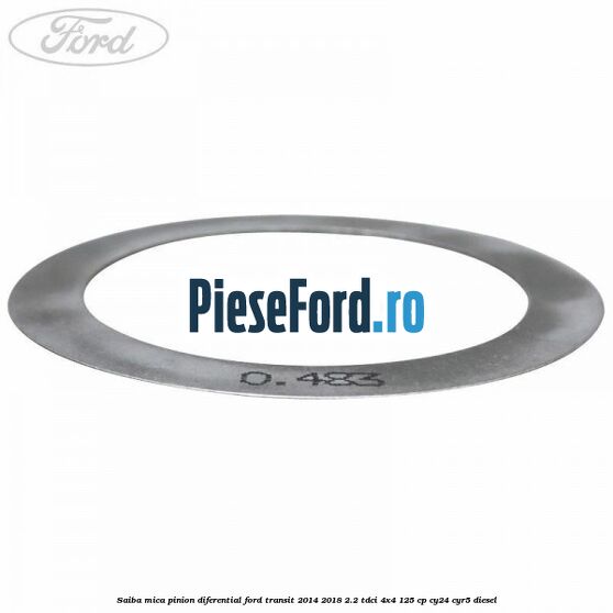 Saiba mica pinion diferential Ford Transit 2014-2018 2.2 TDCi 4x4 125 cp CY24, CYR5 diesel