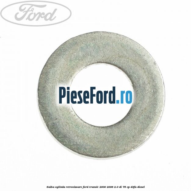 Saiba oglinda retrovizoare Ford Transit 2000-2006 2.0 DI 75 cp Saiba oglinda retrovizoare Ford Transit 2000-2006 2.0 DI 75 cp D3FA diesel