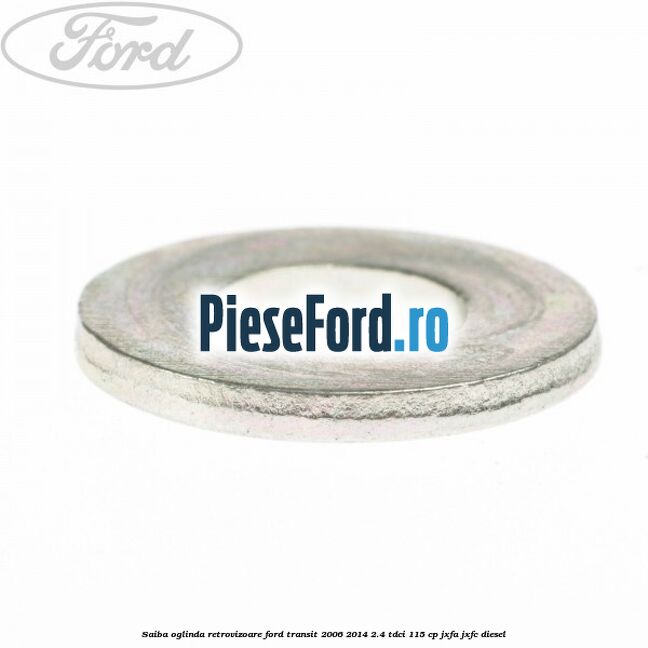 Saiba oglinda retrovizoare Ford Transit 2006-2014 2.4 TDCi 115 cp Saiba oglinda retrovizoare Ford Transit 2006-2014 2.4 TDCi 115 cp JXFA, JXFC diesel