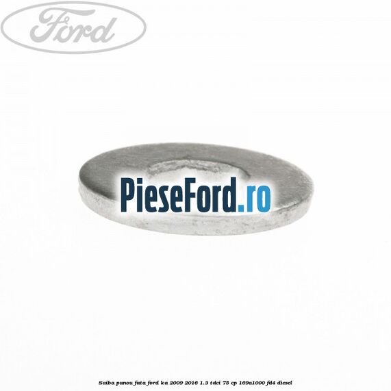 Saiba panou fata Ford Ka 2009-2016 1.3 TDCi 75 cp 169A1000, FD4 diesel