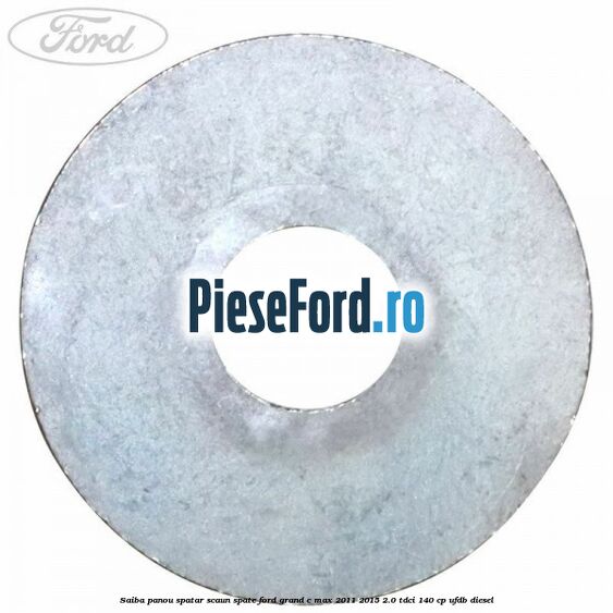 Saiba panou spatar scaun spate Ford Grand C-Max 2011-2015 2.0 TDCi 140 cp UFDB diesel