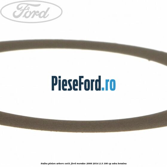 Saiba pinion arbore cotit Ford Mondeo 2008-2014 2.3 160 cp SEBA benzina