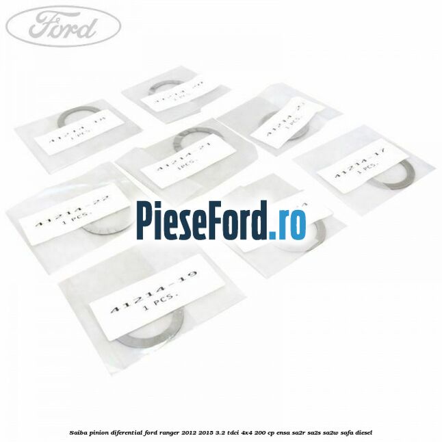 Saiba pinion diferential Ford Ranger 2012-2015 3.2 TDCi 4x4 200 cp ENSA, SA2R, SA2S, SA2W, SAFA diesel