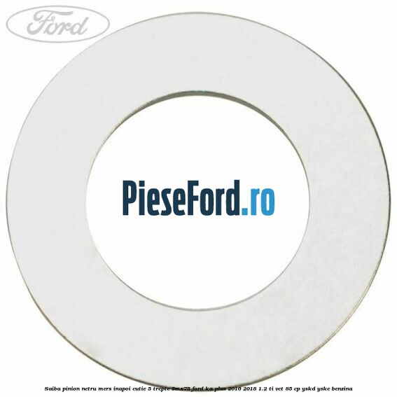 Saiba pinion netru mers inapoi cutie 5 trepte 5MX75 Ford Ka plus 2016-2018 1.2 Ti-VCT 85 cp Saiba pinion netru mers inapoi cutie 5 trepte 5MX75 Ford Ka plus 2016-2018 1.2 Ti-VCT 85 cp YSKD, YSKE benzina