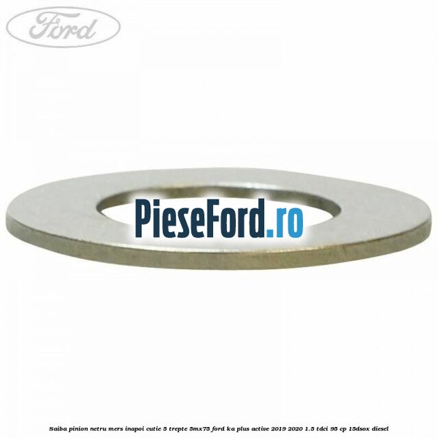 Saiba pinion netru mers inapoi cutie 5 trepte 5MX75 Ford Ka plus Active 2019-2020 1.5 TDCI 95 cp 15DSOX diesel