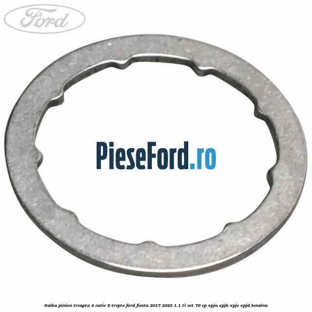 Saiba pinion treapta 4 cutie 5 trepte Ford Fiesta 2017-2023 1.1 Ti-VCT 70 cp XPJA, XPJB, XPJC, XPJD benzina