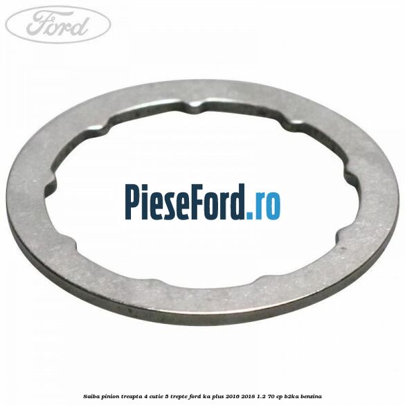 Saiba pinion treapta 4 cutie 5 trepte Ford Ka plus 2016-2018 1.2 70 cp Saiba pinion treapta 4 cutie 5 trepte Ford Ka plus 2016-2018 1.2 70 cp B2KA benzina