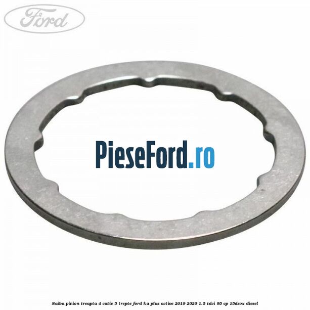 Saiba pinion treapta 4 cutie 5 trepte Ford Ka plus Active 2019-2020 1.5 TDCI 95 cp 15DSOX diesel