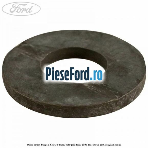 Saiba pinion treapta 4 cutie 6 trepte M66 Ford Focus 2008-2011 2.5 ST 225 cp HYDA benzina