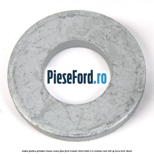 Saiba piulita prindere bucuc roata fata Ford Transit 2019-2023 2.0 EcoBlue RWD 185 cp BCRA, BCRB diesel