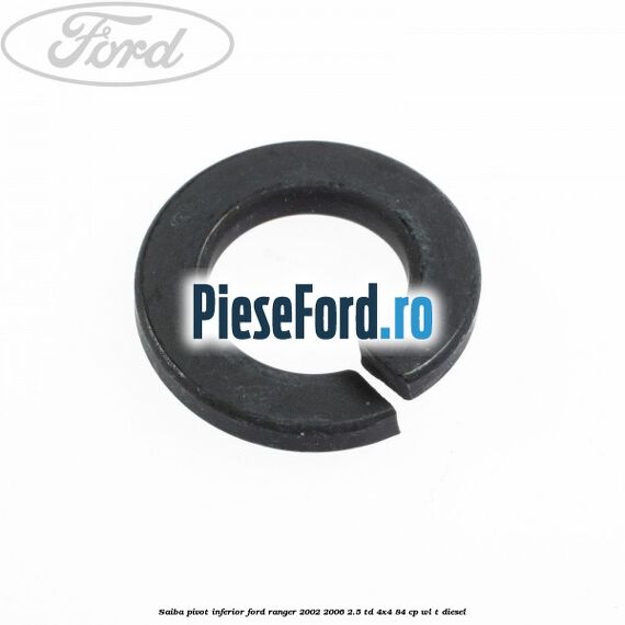Saiba pivot inferior Ford Ranger 2002-2006 2.5 TD 4x4 84 cp Saiba pivot inferior Ford Ranger 2002-2006 2.5 TD 4x4 84 cp WL-T diesel