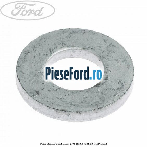 Saiba planetara Ford Transit 2000-2006 2.4 TDdi 90 cp D2FE diesel