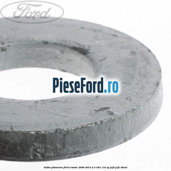 Saiba planetara Ford Transit 2006-2014 2.4 TDCi 115 cp JXFA, JXFC diesel