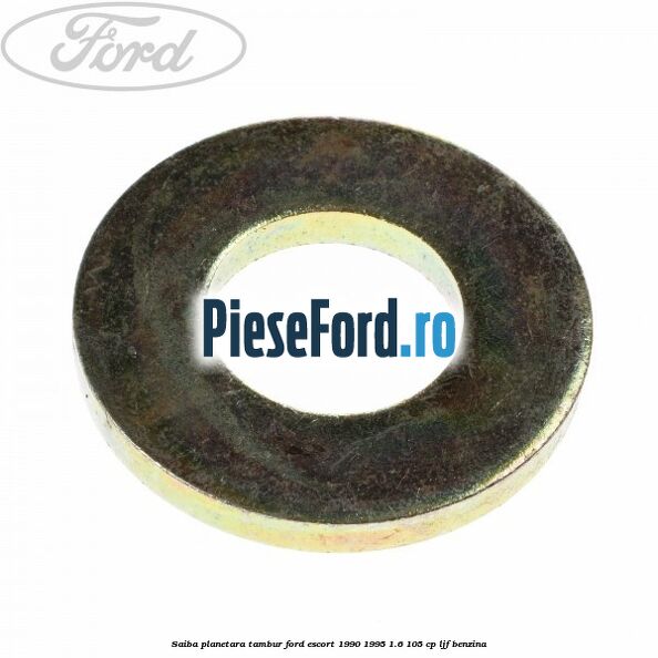 Saiba planetara, tambur Ford Escort 1990-1995 1.6 105 cp LJF benzina