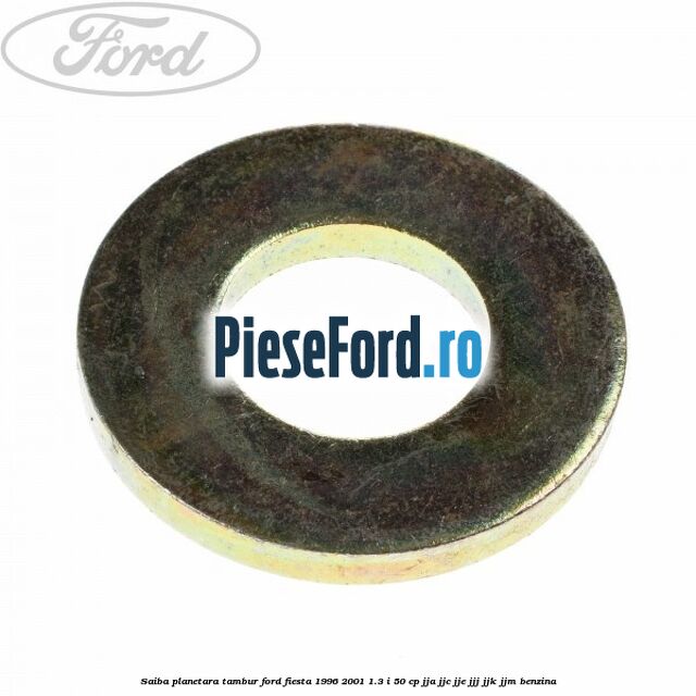 Saiba planetara, tambur Ford Fiesta 1996-2001 1.3 i 50 cp JJA, JJC, JJE, JJJ, JJK, JJM benzina