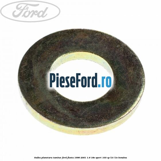 Saiba planetara, tambur Ford Fiesta 1996-2001 1.6 16V Sport 103 cp L1T, L1V benzina