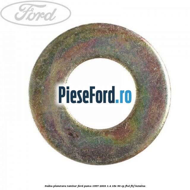 Saiba planetara, tambur Ford Puma 1997-2003 1.4 16V 90 cp FHD, FHF benzina