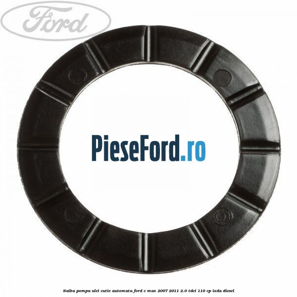 Saiba pompa ulei cutie automata Ford C-Max 2007-2011 2.0 TDCi 110 cp Saiba pompa ulei cutie automata Ford C-Max 2007-2011 2.0 TDCi 110 cp IXDA diesel