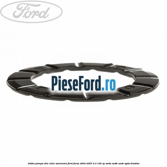 Saiba pompa ulei cutie automata Ford Focus 2004-2007 2.0 145 cp AODA, AODB, AODE, SYDA benzina