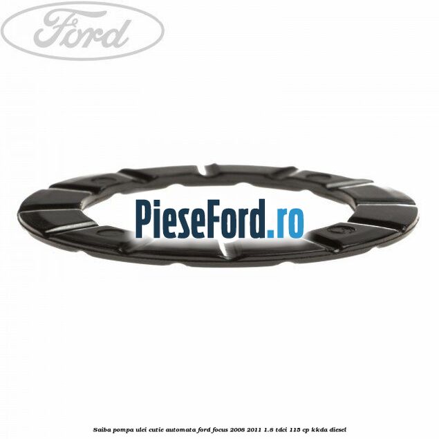 Saiba pompa ulei cutie automata Ford Focus 2008-2011 1.8 TDCi 115 cp Saiba pompa ulei cutie automata Ford Focus 2008-2011 1.8 TDCi 115 cp KKDA diesel