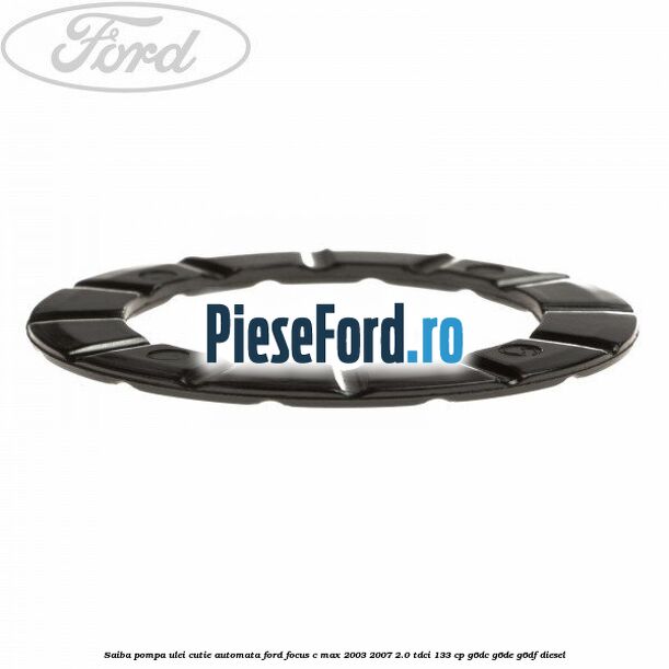 Saiba pompa ulei cutie automata Ford Focus C-Max 2003-2007 2.0 TDCi 133 cp G6DC, G6DE, G6DF diesel