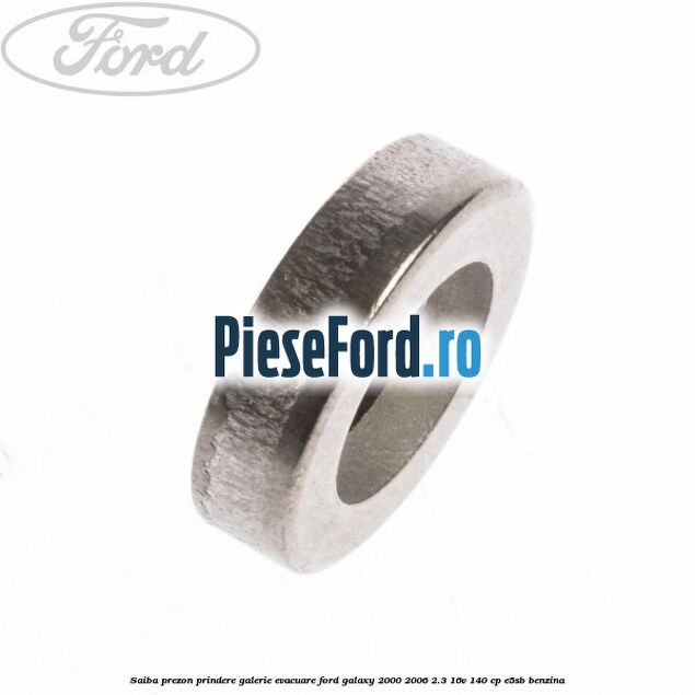 Saiba prezon prindere galerie evacuare Ford Galaxy 2000-2006 2.3 16V 140 cp E5SB benzina