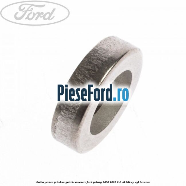 Saiba prezon prindere galerie evacuare Ford Galaxy 2000-2006 2.8 V6 204 cp Saiba prezon prindere galerie evacuare Ford Galaxy 2000-2006 2.8 V6 204 cp AYL benzina
