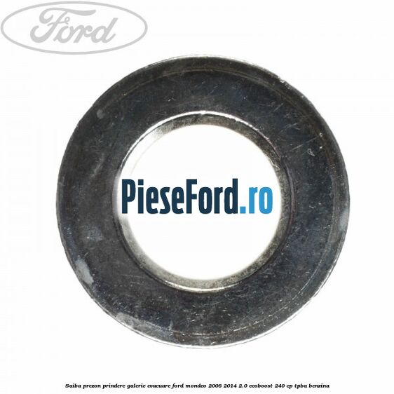 Saiba prezon prindere galerie evacuare Ford Mondeo 2008-2014 2.0 EcoBoost 240 cp TPBA benzina