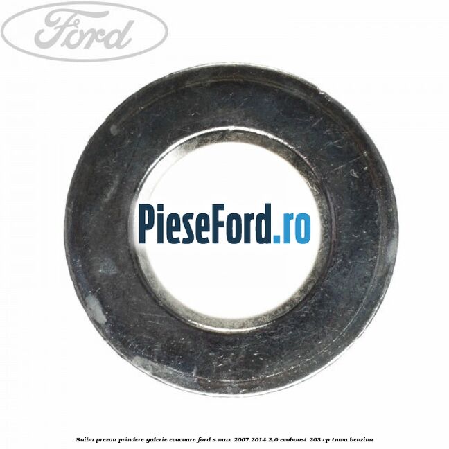 Saiba prezon prindere galerie evacuare Ford S-Max 2007-2014 2.0 EcoBoost 203 cp TNWA benzina