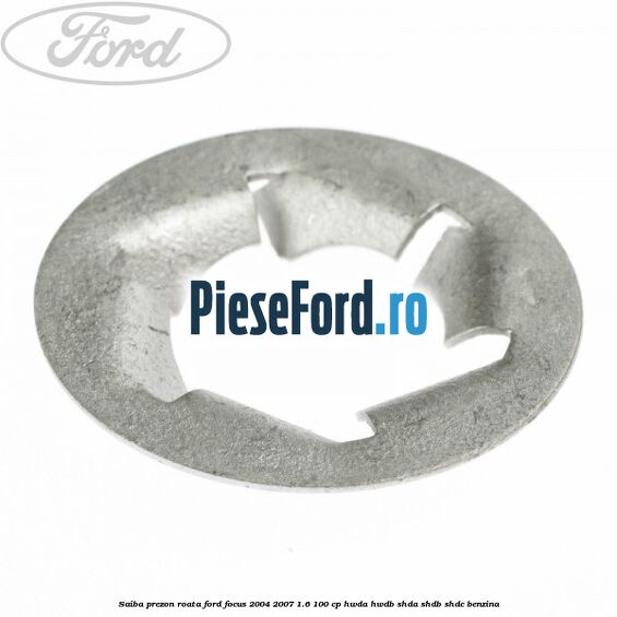 Saiba prezon roata Ford Focus 2004-2007 1.6 100 cp HWDA, HWDB, SHDA, SHDB, SHDC benzina