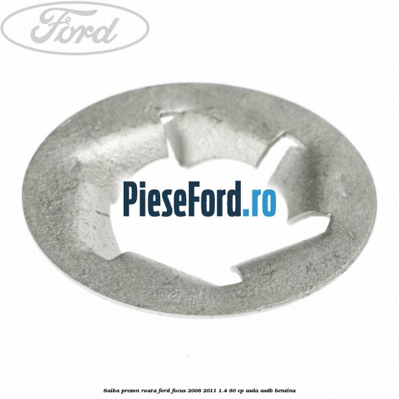 Saiba prezon roata Ford Focus 2008-2011 1.4 80 cp ASDA, ASDB benzina