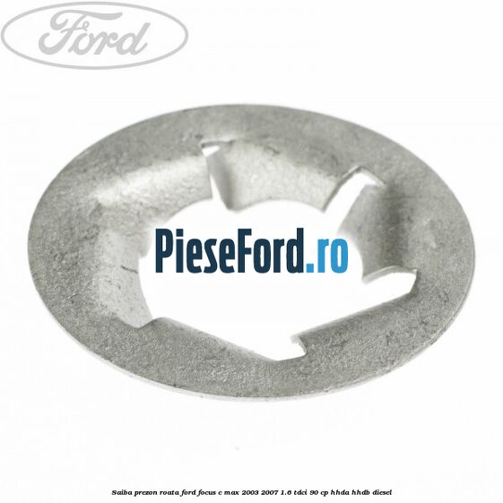 Saiba prezon roata Ford Focus C-Max 2003-2007 1.6 TDCi 90 cp HHDA, HHDB diesel