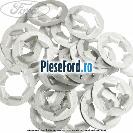 Saiba prezon roata Ford Focus C-Max 2003-2007 2.0 TDCi 133 cp Saiba prezon roata Ford Focus C-Max 2003-2007 2.0 TDCi 133 cp G6DC, G6DE, G6DF diesel