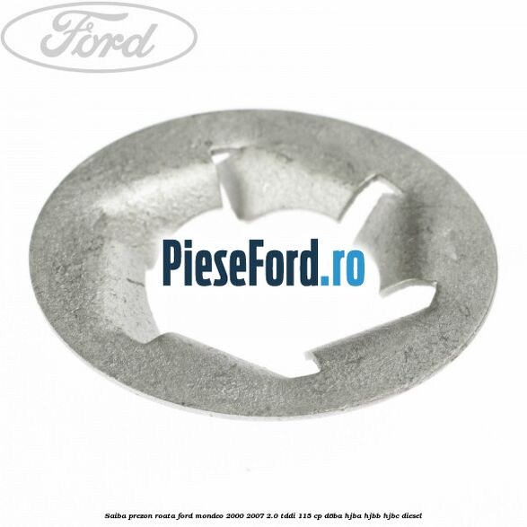 Saiba prezon roata Ford Mondeo 2000-2007 2.0 TDDI 115 cp Saiba prezon roata Ford Mondeo 2000-2007 2.0 TDDI 115 cp D6BA, HJBA, HJBB, HJBC diesel