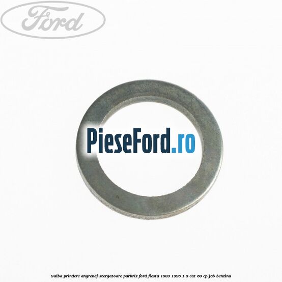 Saiba prindere angrenaj stergatoare parbriz Ford Fiesta 1989-1996 1.3 CAT 60 cp Saiba prindere angrenaj stergatoare parbriz Ford Fiesta 1989-1996 1.3 CAT 60 cp J6B benzina